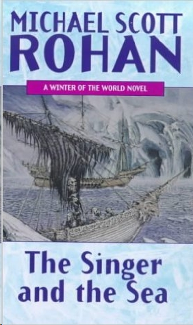 Michael Scott Rohan: Singer and the Sea (2013, Orion Publishing Group, Limited)