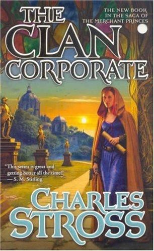Charles Stross: The Clan Corporate (Paperback, Tor Fantasy)