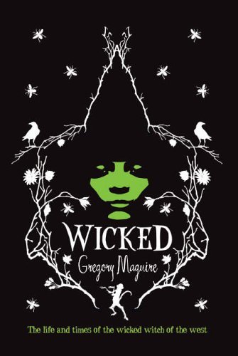 Gregory Maguire: Wicked (2022, Headline Publishing Group)