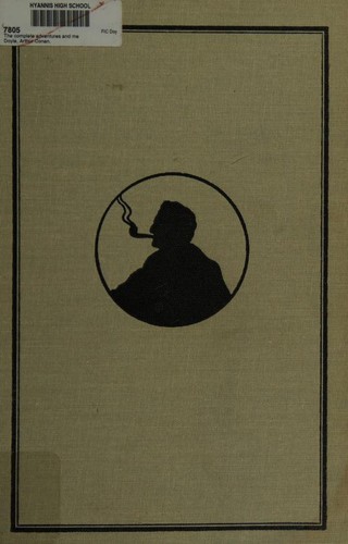 Arthur Conan Doyle, Arthur Conan Doyle: The Complete Adventures and Memoirs of Sherlock Holmes (Hardcover, 1975, Bramhall House)