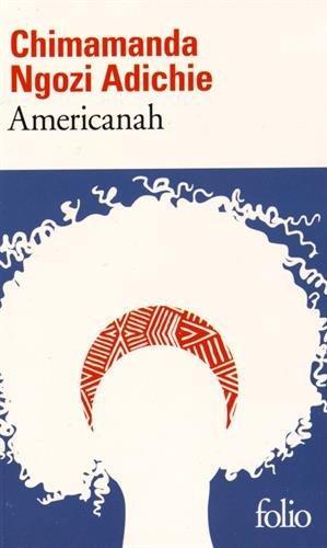 Gallimard, Chimamanda Ngozi Adichie, Anne Damour (Traduction): Americanah (Paperback, French language, 2016, GALLIMARD, French and European Publications Inc)