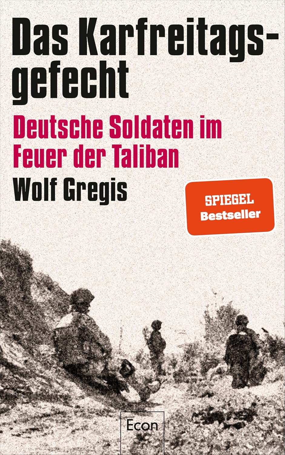 Wolf Gregis: Das Karfreitagsgefecht (Hardcover, Deutsch language)