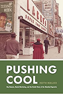 Keith Wailoo: Pushing Cool (2021, University of Chicago Press)