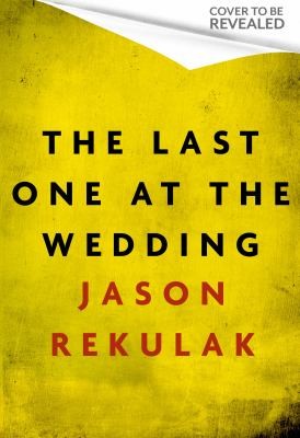 Jason Rekulak: Last One at the Wedding (2024, Little, Brown Book Group Limited)