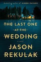 Jason Rekulak: Last One at the Wedding (2024, Flatiron Books)