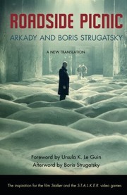 Борис Стругацкий: Roadside Picnic (Paperback, 2011, Chicago Review Press)