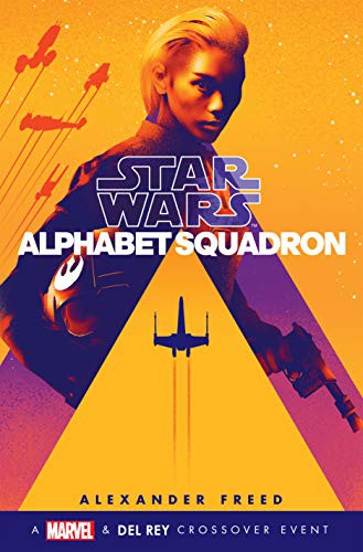 Alexander Freed: Alphabet Squadron (Paperback, Random House LCC US)
