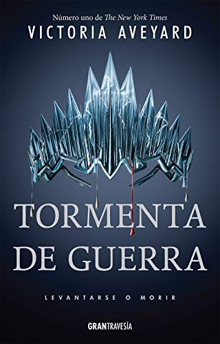 Victoria Aveyard, Enrique Mercado: Tormenta de Guerra (Paperback, Spanish language, Gran Travesía)