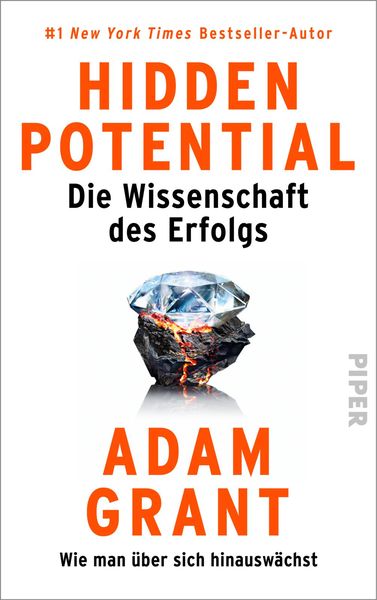 Adam Grant: Hidden Potential – Die Wissenschaft des Erfolgs (Hardcover, Deutsch language, Piper)