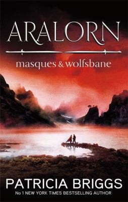 Patricia Briggs: Aralorn (2012, Little, Brown Book Group)