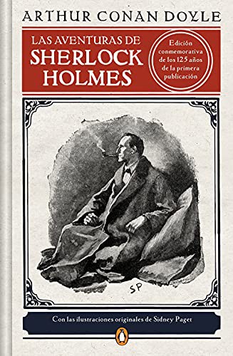 Arthur Conan Doyle, Arthur Conan Doyle: Las aventuras de Sherlock Holmes  / The Adventures of Sherlock Holmes (Hardcover, 2021, Penguin Clásicos)