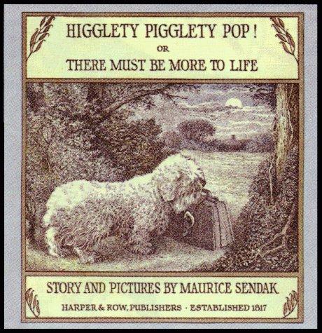 Maurice Sendak: Higglety Pigglety Pop! (Hardcover, 2001, Michael Di Capua)