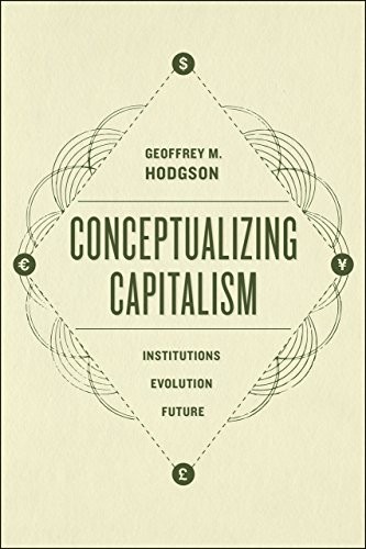 Geoffrey M. Hodgson: Conceptualizing Capitalism (Hardcover, University of Chicago Press)