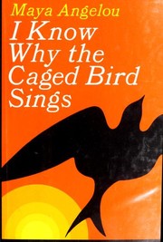 Maya Angelou: I Know Why The Caged Bird Sings (Hardcover, 2002, Random House)