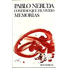 Pablo Neruda: Confieso que he vivido (Paperback, 1986, Seix Barral)