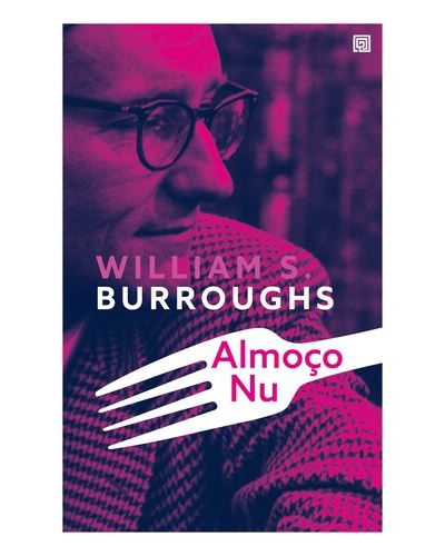 William S. Burroughs: Almoço nu (Portuguese language, 2005, Ediouro Publicações)