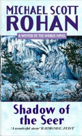Michael Scott Rohan: Shadow of the Seer (2013, Orion Publishing Group, Limited)
