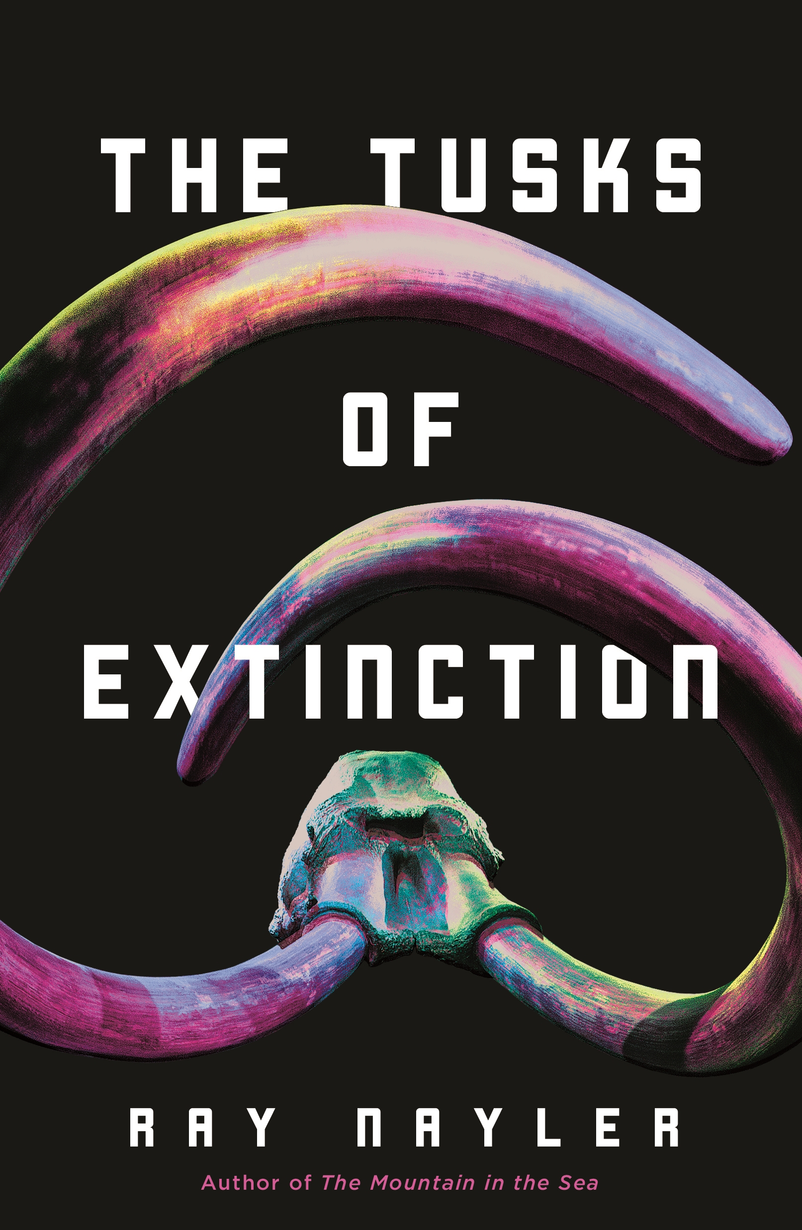 Ray Nayler: The Tusks of Extinction (Hardcover, 2024, Tordotcom)