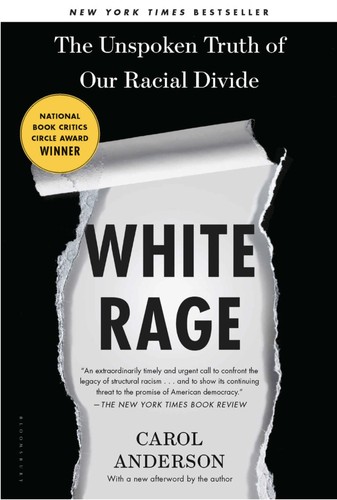 Carol Anderson, Carol Anderson: White Rage (2016, Bloomsbury)