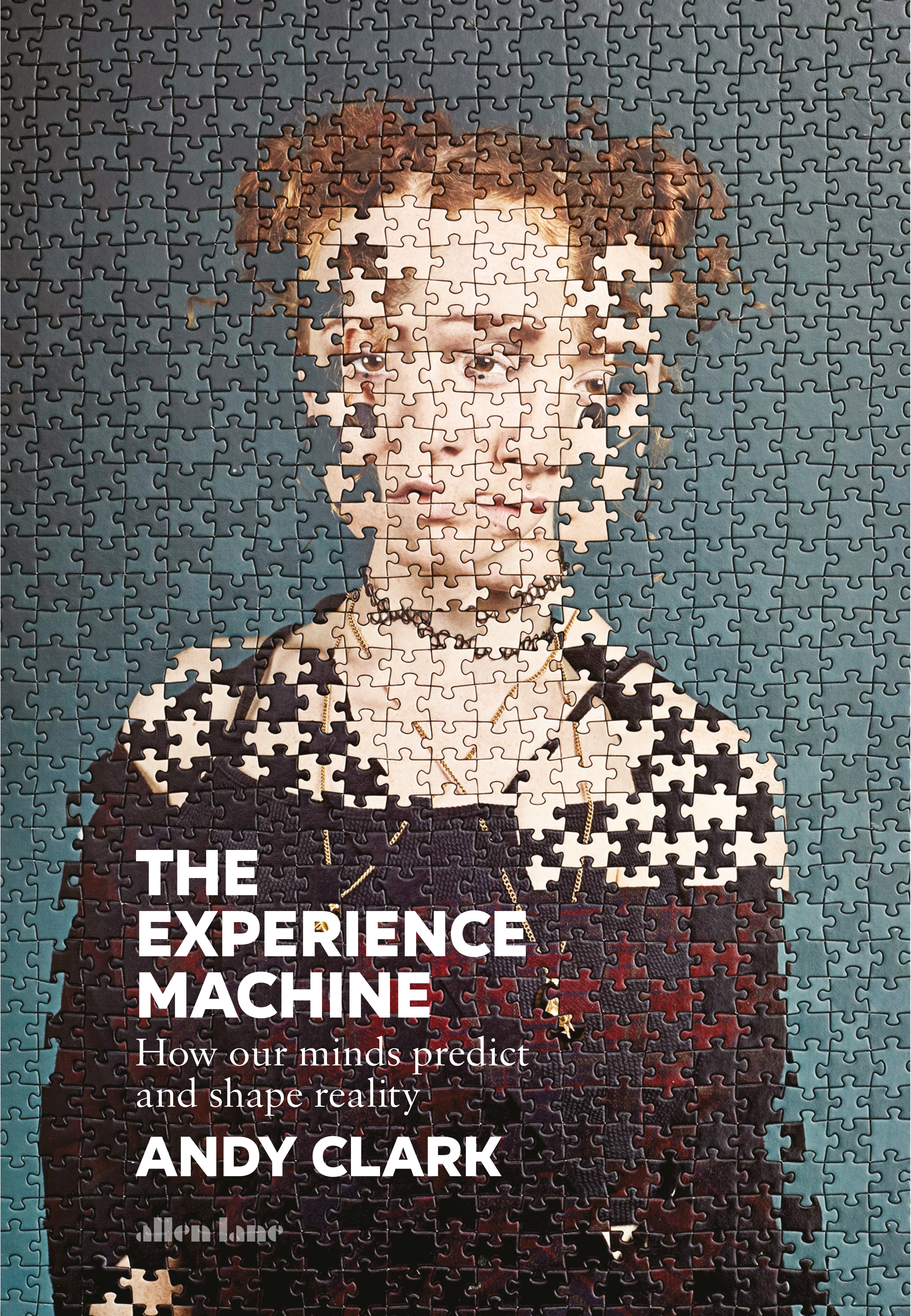 Andy Clark: Experience Machine (2023, Penguin Books, Limited)